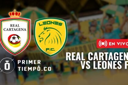 Partido Real Cartagena vs Itagüí Leones FC, por la fecha 6 del Torneo Betplay Dimayor I 2026, en vivo y en directo online.