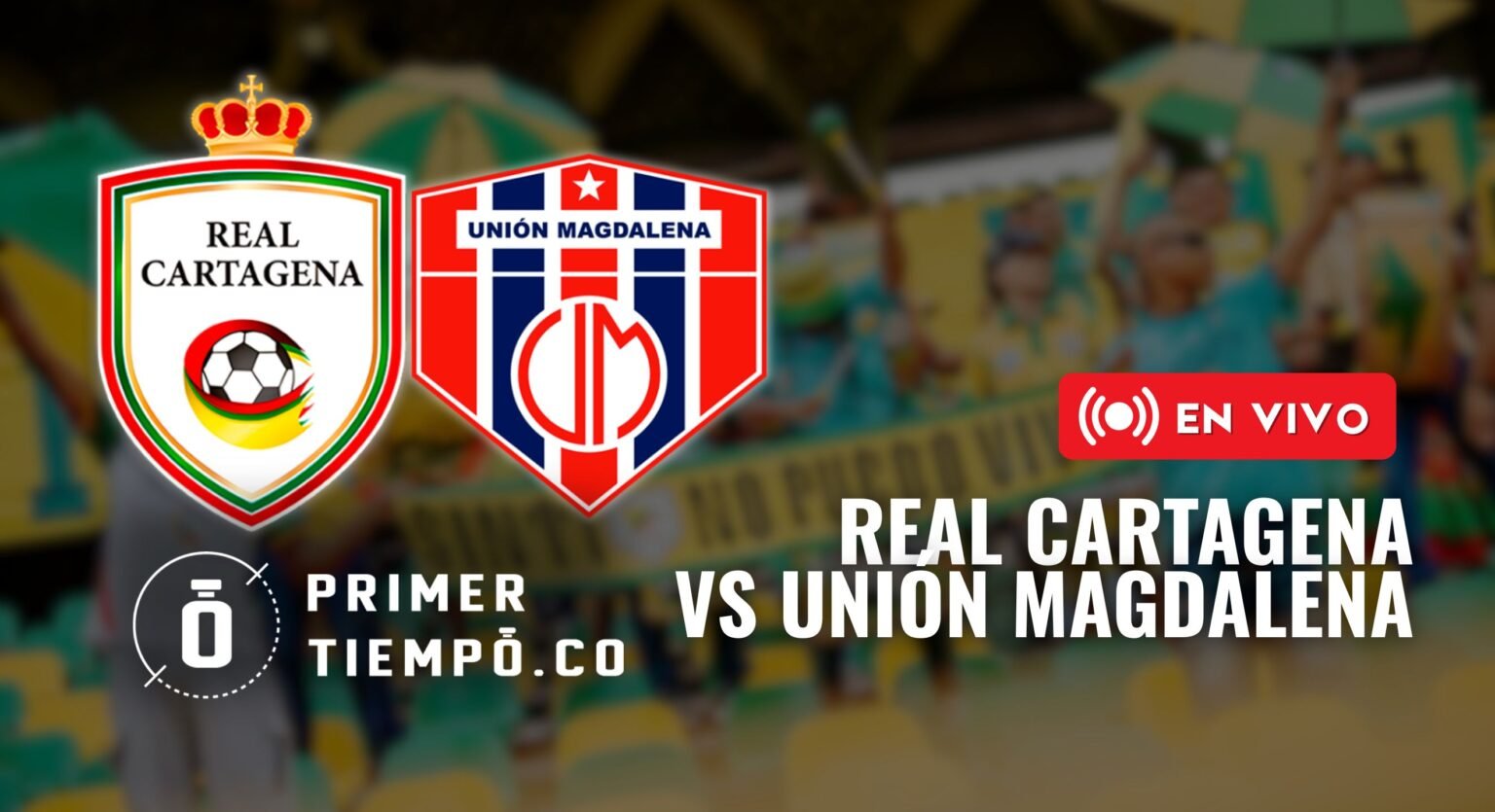 Partido Real Cartagena vs Unión Magdalena, por la fecha 3 cuadrangulares del Torneo Betplay Dimayor I 2026, en vivo y en directo online.
