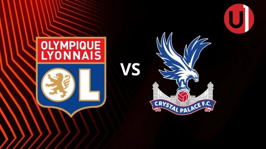 Crystal Palace se enfrenta a Lyon en Europa League: horario y alineaciones